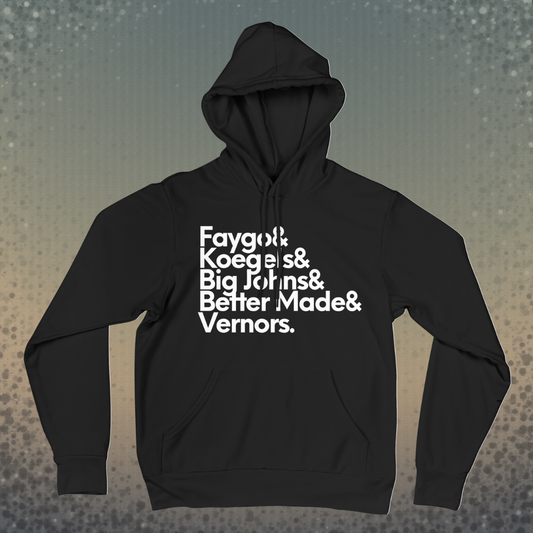 Pure Michigan Sweatshirt hoodie in black featuring bold white ampersand typography listing Faygo, Koegels, Big John’s, Better Made, and Vernors.